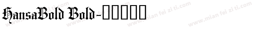 HansaBold Bold字体转换